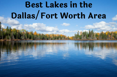 Best Lakes in the Dallas/Fort Worth Area