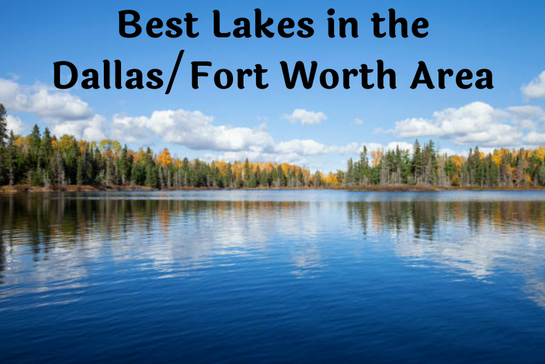 Dallas Fort Worth Lakes